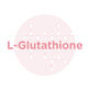 L- Glutathione